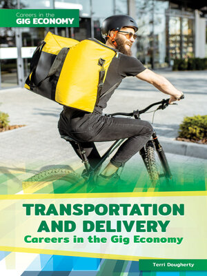 cover image of Transportation and Delivery Careers in the Gig Economy
